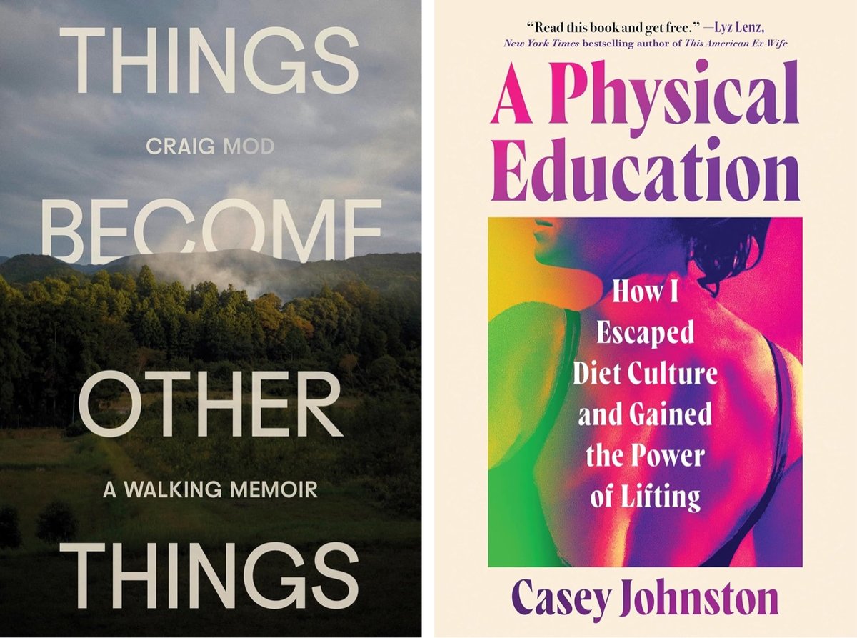 books covers for Things Become Other Things by Craig Mod & A Physical Education by Casey Johnston