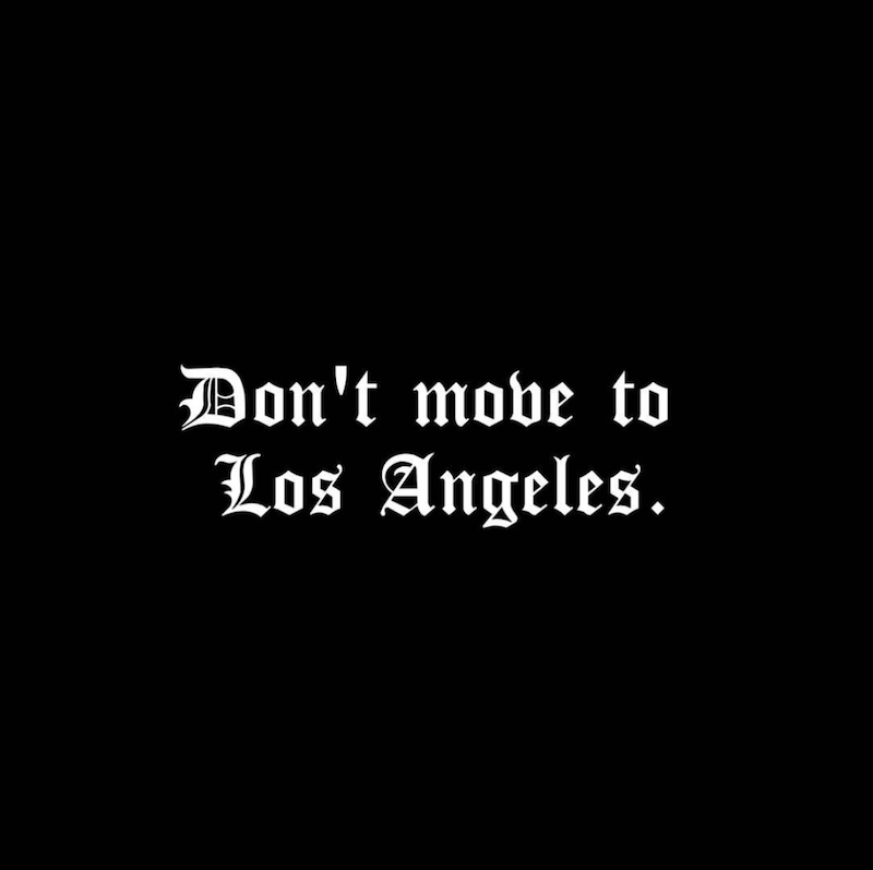 dont-move-to-los-angeles.png