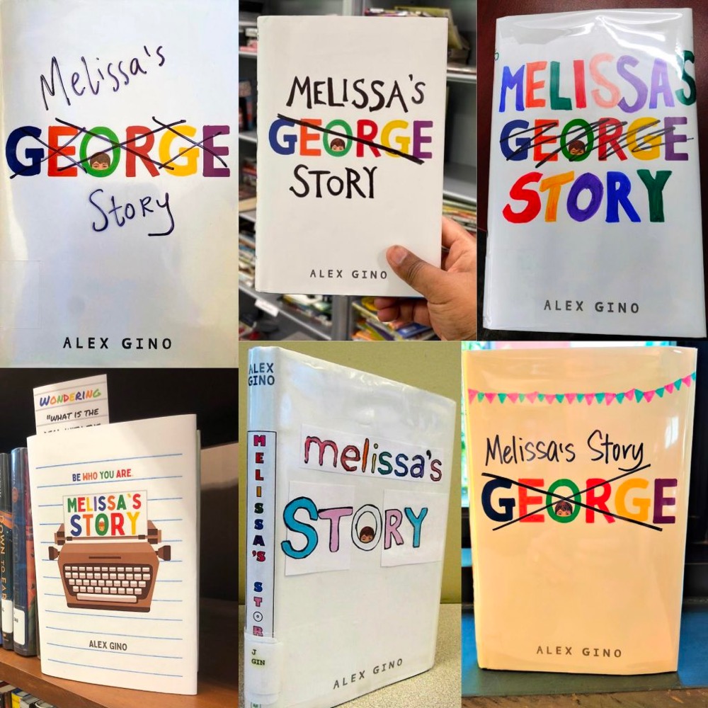 several book covers altered to change the name of a book from 'George' to 'Melissa's Story'