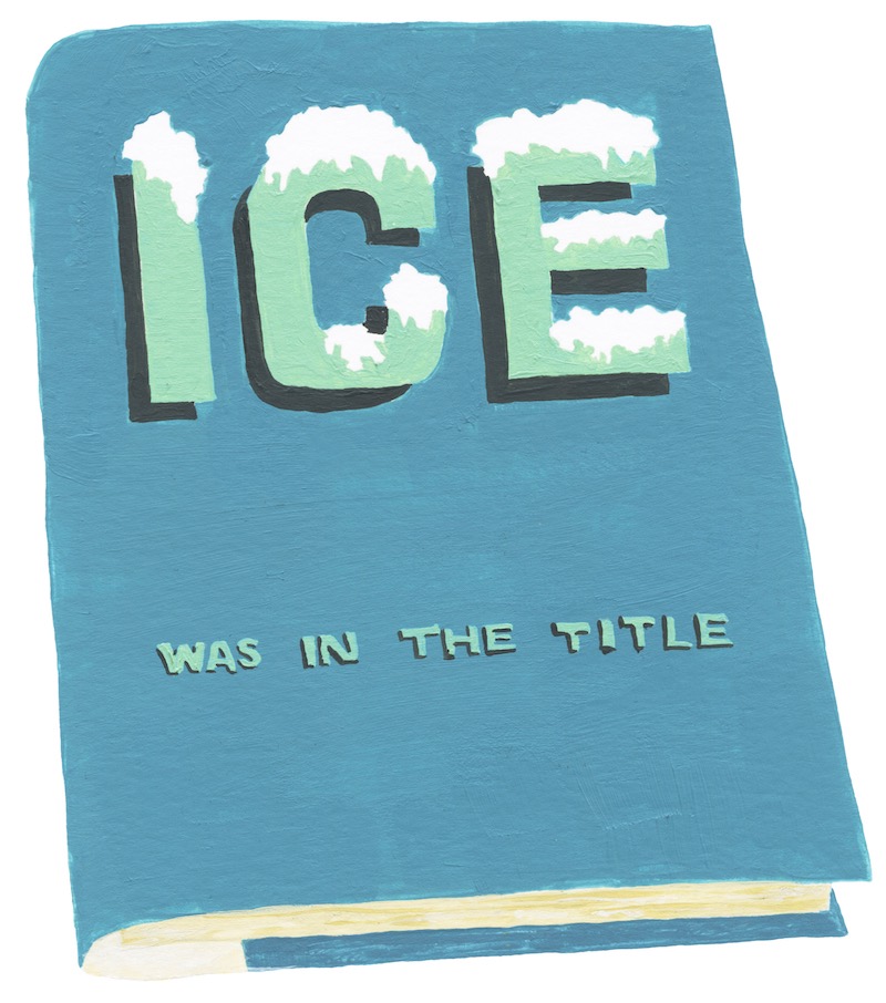 book with a cover that reads 'Ice Was in the Title'